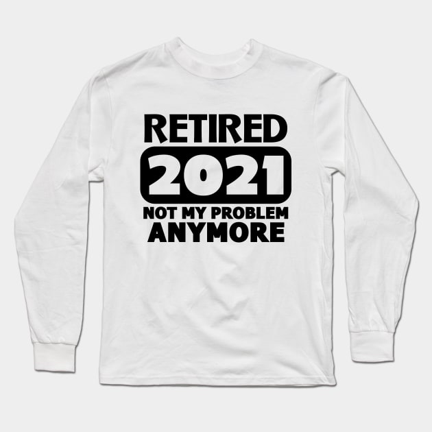 Retired 2021 Long Sleeve T-Shirt by colorsplash